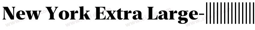 New York Extra Large字体转换 New York Extra Large字体转换